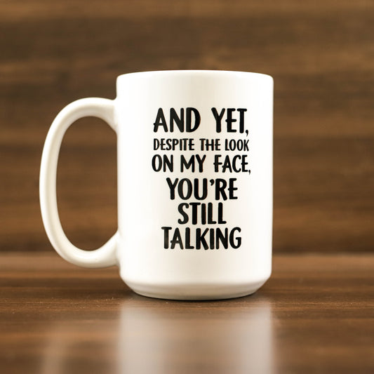 Despite the look on my face