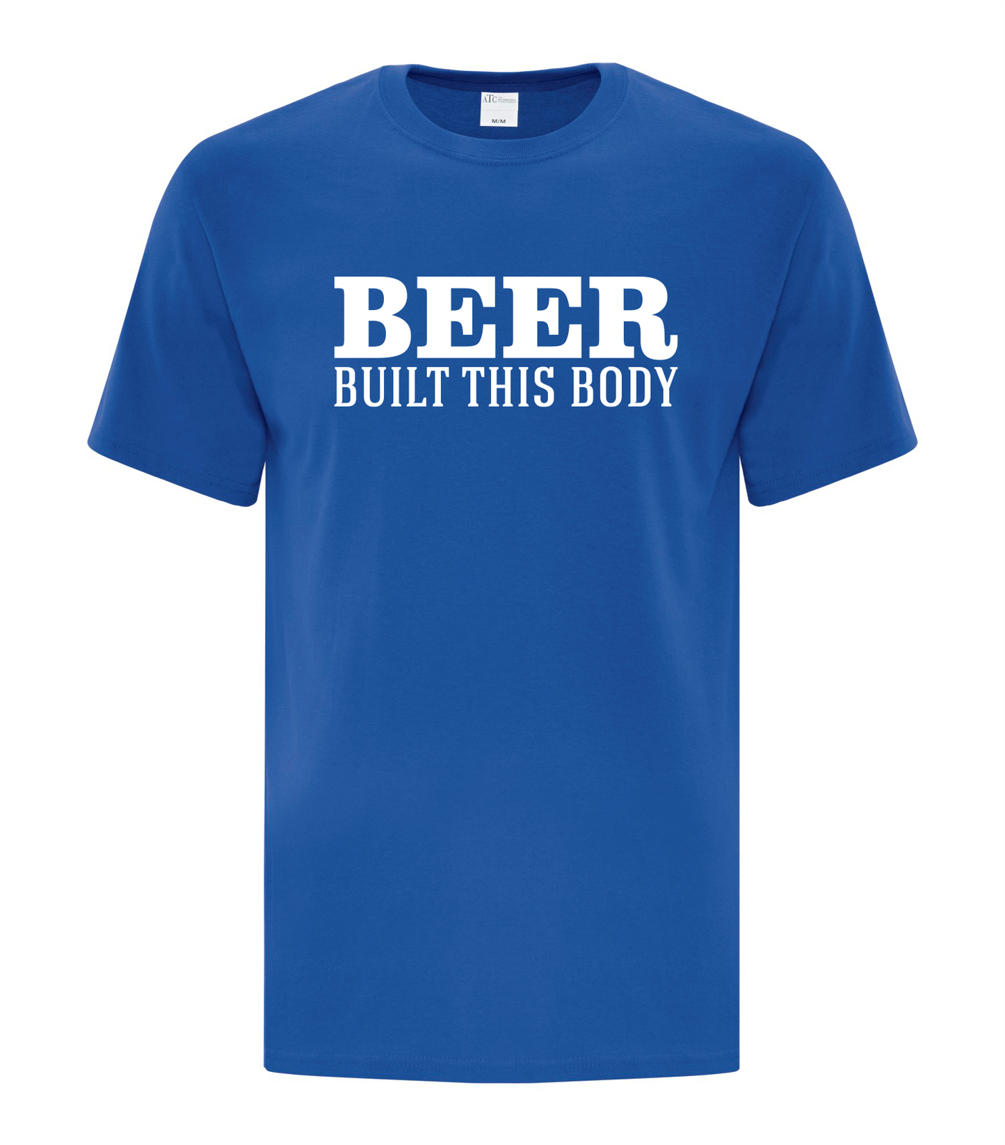 Beer Built This Body