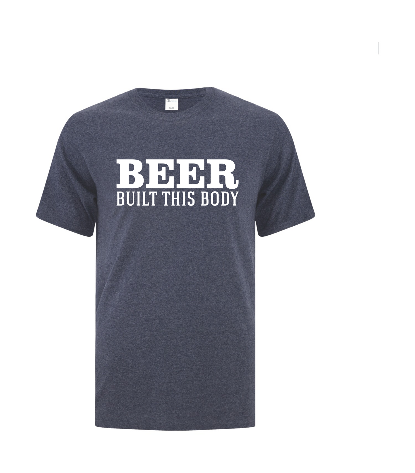 Beer Built This Body