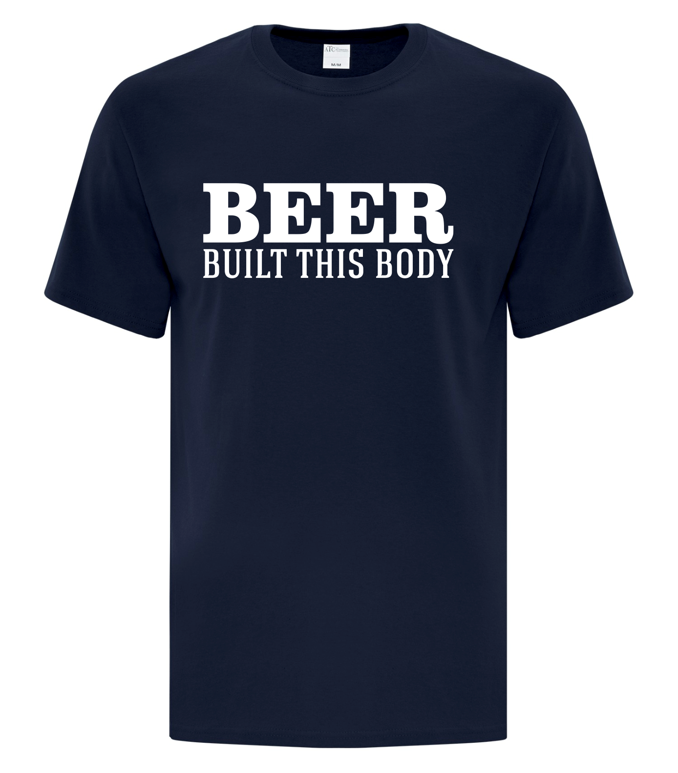 Beer Built This Body