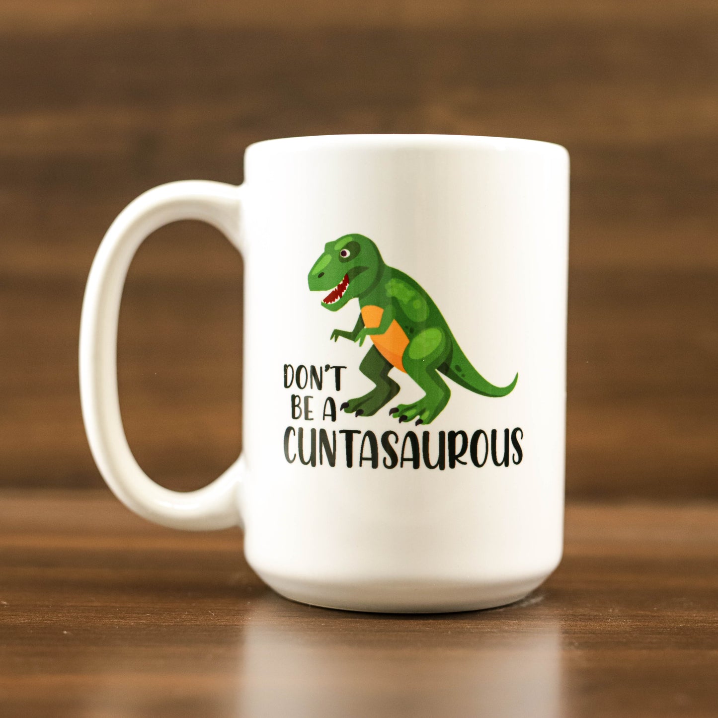 Don't be a cuntosaurous