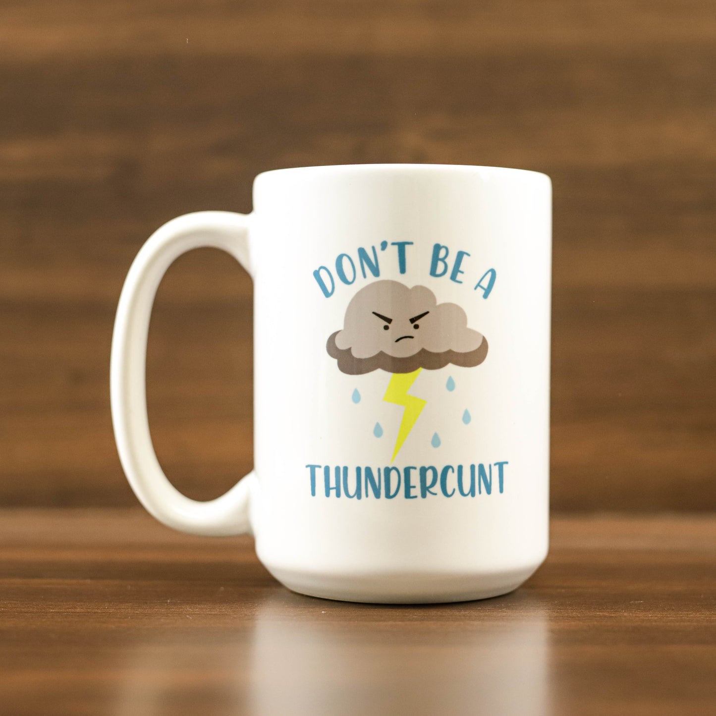 Don't be a thundercunt